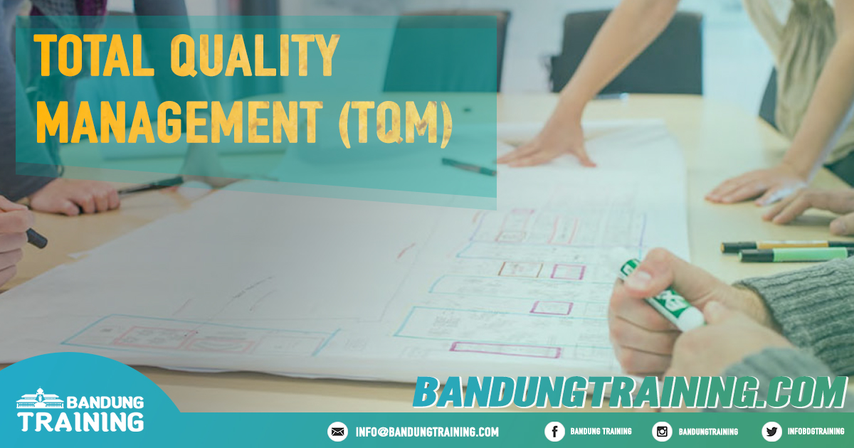 Total Quality Management (TQM) Pusat Informasi Bandung Jadwal Jogja Jakarta Bali Surabaya