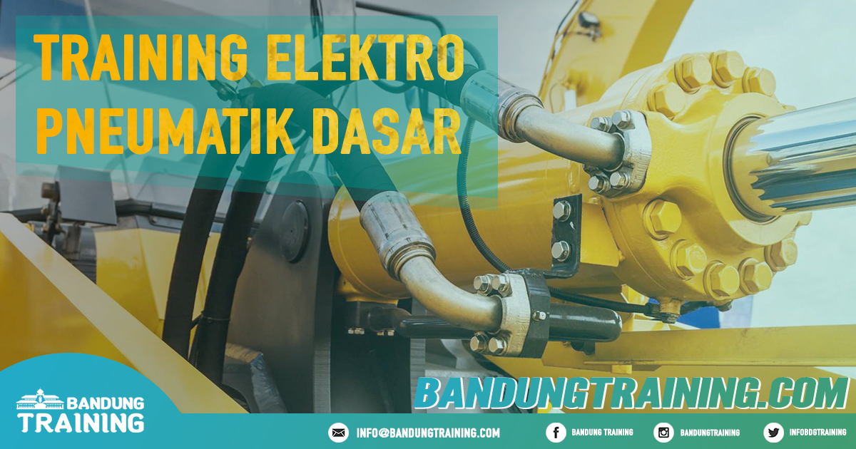 Training Elektro Pneumatik Dasar Pusat Informasi Bandung Jadwal Jogja Jakarta Bali Surabaya