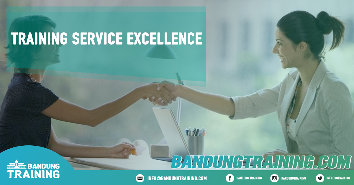 Training Service Excellence Pusat Informasi Bandung Pusat Training Pelatihan Jadwal Jogja Jakarta Bali Surabaya