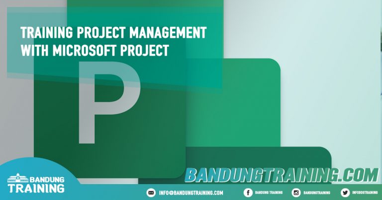 Training Project Management with Microsoft Project - Bandung Training