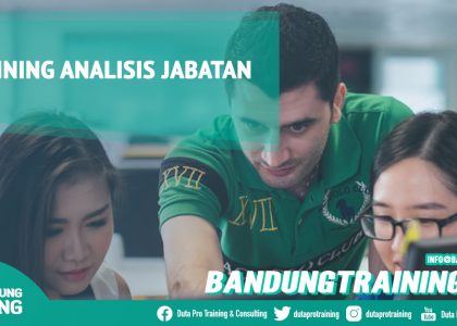 Training Analisis Jabatan Bandung Training Center Info Cashback di Pusat Jadwal SDM Terbaru Murah Fix Running
