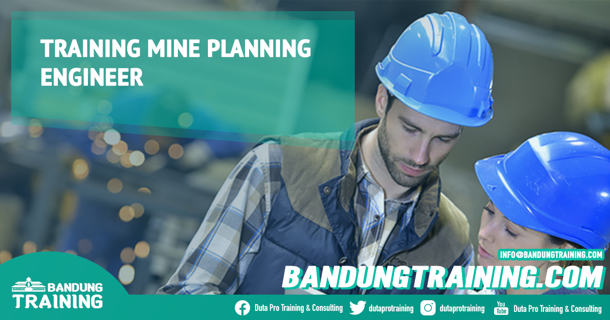 Training Mine Planning Engineer Bandung Training Center Info Cashback di Pusat Jadwal SDM Terbaru Murah Fix Running
