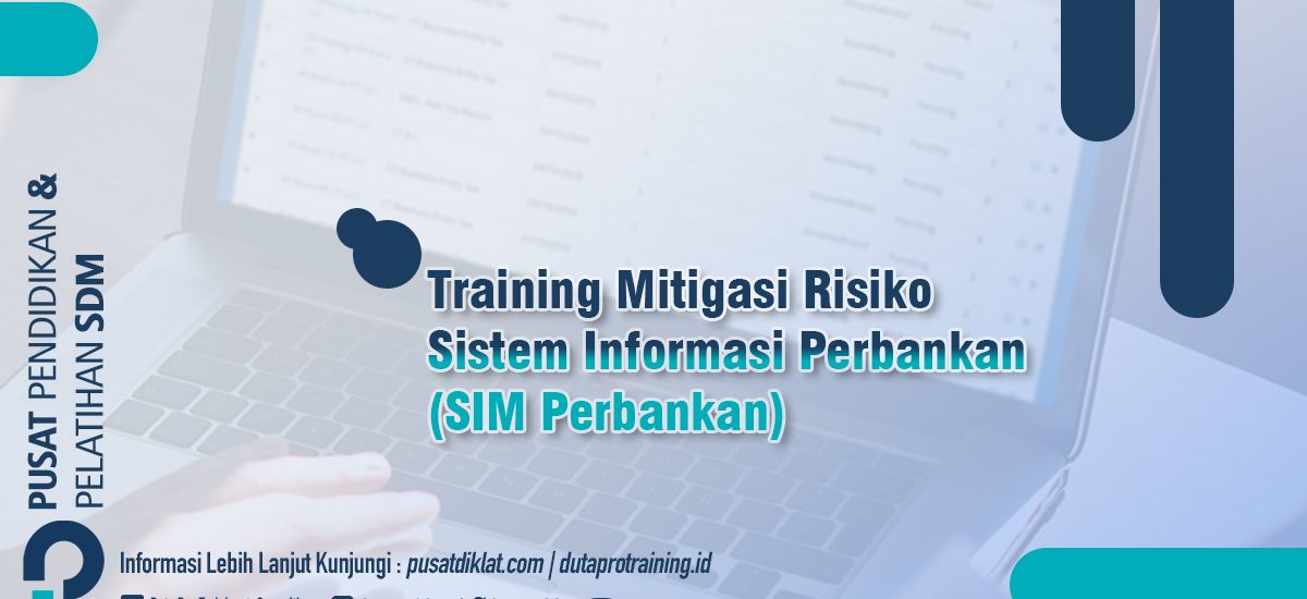 Mitigasi Risiko Sistem Informasi Perbankan (SIM Perbankan)