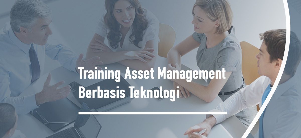Asset Management Berbasis Teknologi