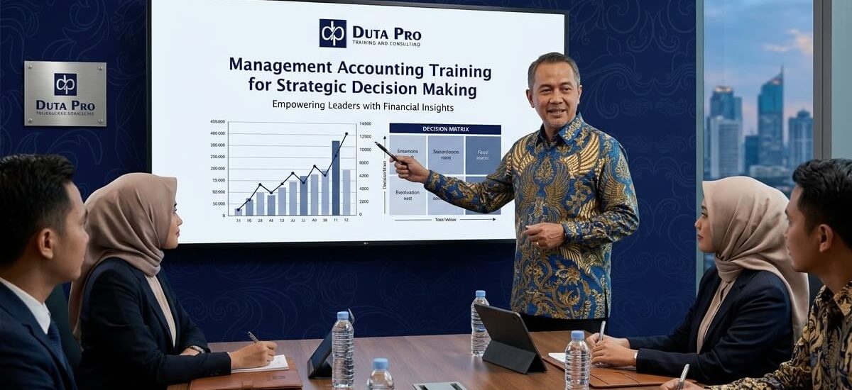 Pelatihan Management Accounting for Strategic Decision Making