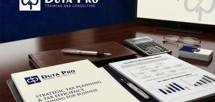 Pelatihan Strategic Tax Planning & Tax Efficiency for Business