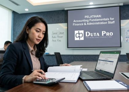 Pelatihan Accounting Fundamentals for Finance & Administration Staff